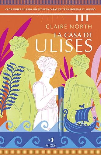 LA CASA DE ULISES | 9788419767349 | NORTH, CLAIRE | Llibreria L'Odissea - Libreria Online de Vilafranca del Penedès - Comprar libros