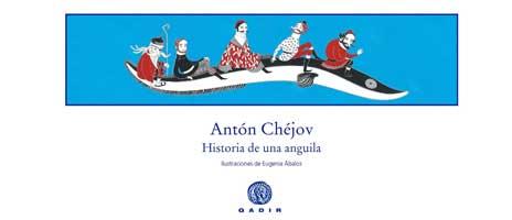 HISTORIA DE UNA ANGUILA | 9788496974517 | CHEJOV, ANTON | Llibreria Online de Vilafranca del Penedès | Comprar llibres en català