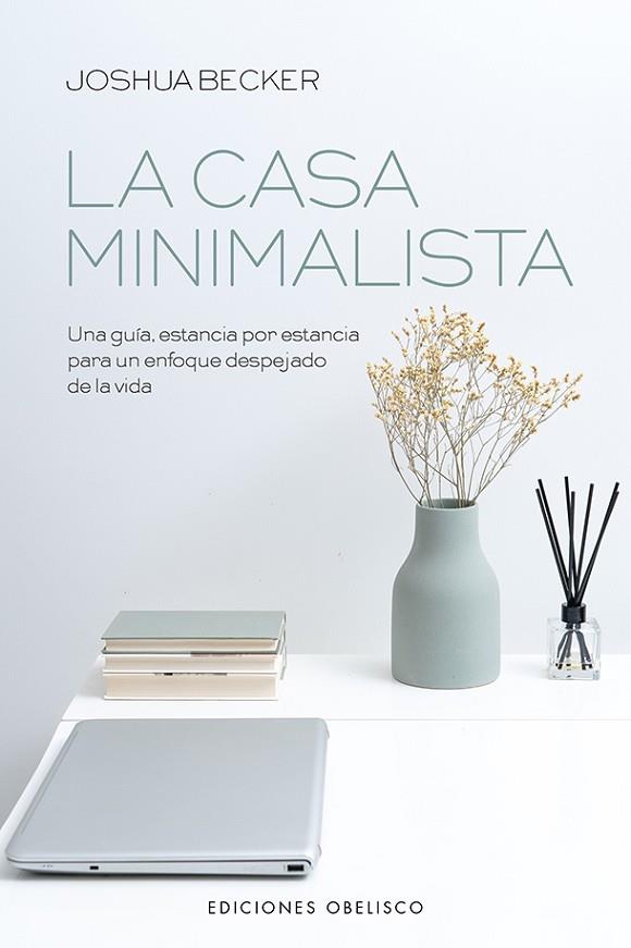 LA CASA MINIMALISTA | 9788491117193 | BECKER, JOSHUA | Llibreria Online de Vilafranca del Penedès | Comprar llibres en català