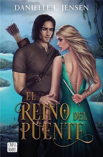 EL REINO DEL PUENTE | 9788408267027 | L. JENSEN, DANIELLE | Llibreria Online de Vilafranca del Penedès | Comprar llibres en català