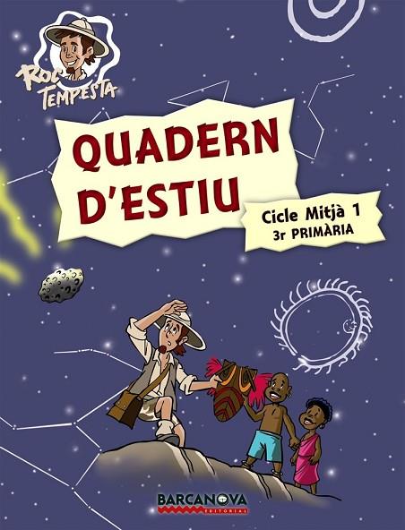 QUADERN D'ESTIU ROC TEMPESTA 3R PRIMARIA CICLE MITJA 1 | 9788448925727 | AA.VV | Llibreria L'Odissea - Libreria Online de Vilafranca del Penedès - Comprar libros