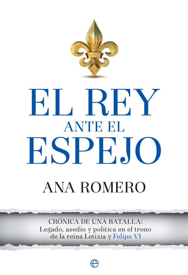 EL REY ANTE EL ESPEJO | 9788491641803 | ROMERO, ANA | Llibreria Online de Vilafranca del Penedès | Comprar llibres en català