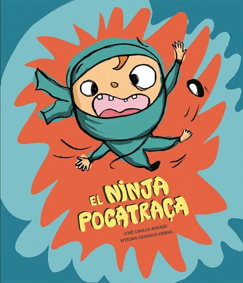 EL NINJA POCATRAÇA | 9788410074910 | ANDRÉS, JOSÉ CARLOS/CAMEROS SIERRA, MYRIAM | Llibreria Online de Vilafranca del Penedès | Comprar llibres en català