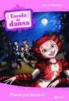 ESCOLA DE DANSA 7 PASSIO PEL MUSICAL | 9788424631321 | MARSOTTO, AURORA | Llibreria Online de Vilafranca del Penedès | Comprar llibres en català