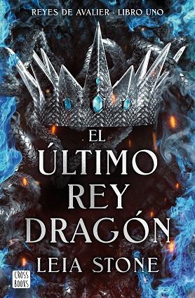 EL ÚLTIMO REY DRAGÓN | 9788408283546 | STONE, LEIA | Llibreria Online de Vilafranca del Penedès | Comprar llibres en català