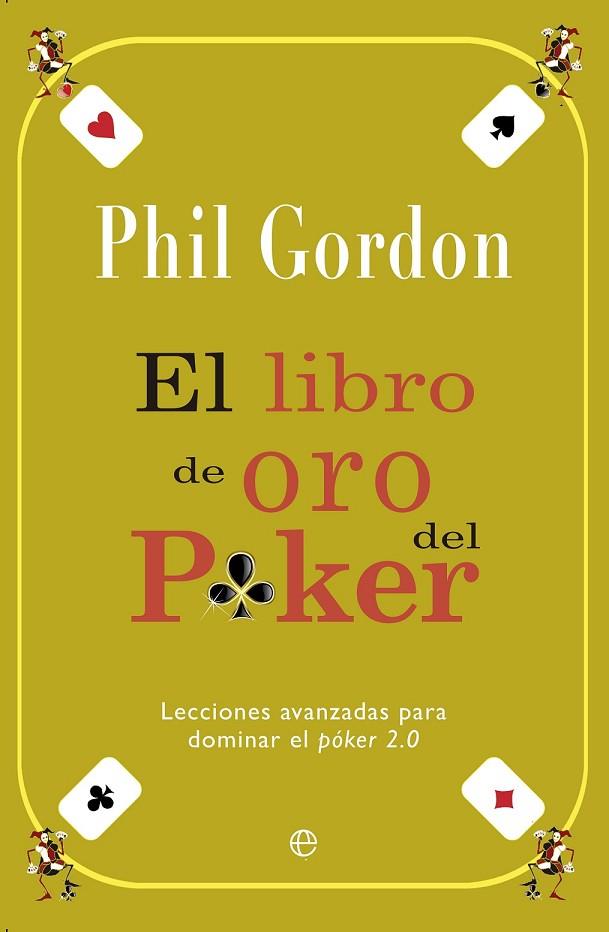 EL LIBRO DE ORO DEL PÓKER | 9788499708423 | GORDON, PHIL | Llibreria Online de Vilafranca del Penedès | Comprar llibres en català