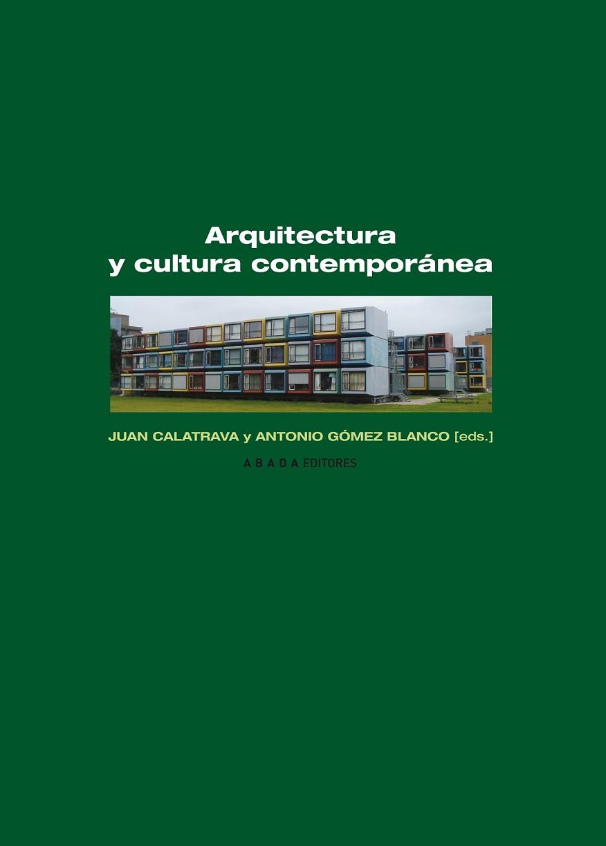 ARQUITECTURA Y CULTURA CONTEMPORANEA | 9788496775725 | CALATRAVA, JUAN Y GOMEZ-BLANCO, ANTONIO | Llibreria Online de Vilafranca del Penedès | Comprar llibres en català