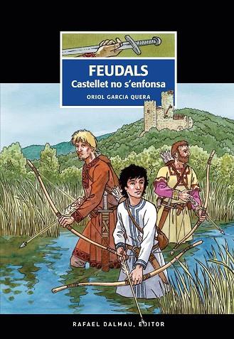 FEUDALS CASTELLET NO S'ENFONSA | 9788423208852 | GARCIA QUERA, ORIOL | Llibreria Online de Vilafranca del Penedès | Comprar llibres en català