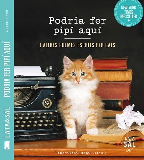 PODRIA FER PIPÍ AQUÍ I ALTRES POEMES ESCRITS PER GATS | 9788494286780 | MARCIULIANO, FRANCESCO | Llibreria Online de Vilafranca del Penedès | Comprar llibres en català