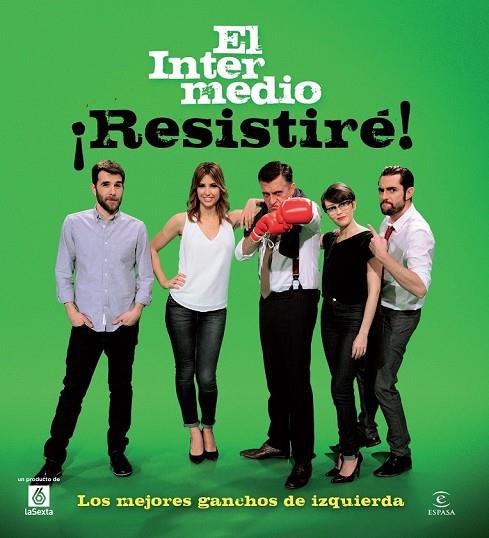 RESISTIRÉ LOS MEJORES GANCHOS DE IZQUIERDA | 9788467009637 | EL INTERMEDIO | Llibreria Online de Vilafranca del Penedès | Comprar llibres en català