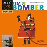 FEM DE BOMBER | 9788498257311 | GANGES, MONTSERRAT | Llibreria Online de Vilafranca del Penedès | Comprar llibres en català