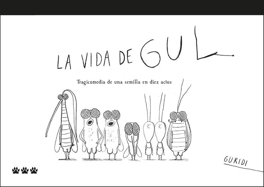 LA VIDA DE GUL | 9788412112672 | NIETO GURIDI, RAÚL | Llibreria L'Odissea - Libreria Online de Vilafranca del Penedès - Comprar libros