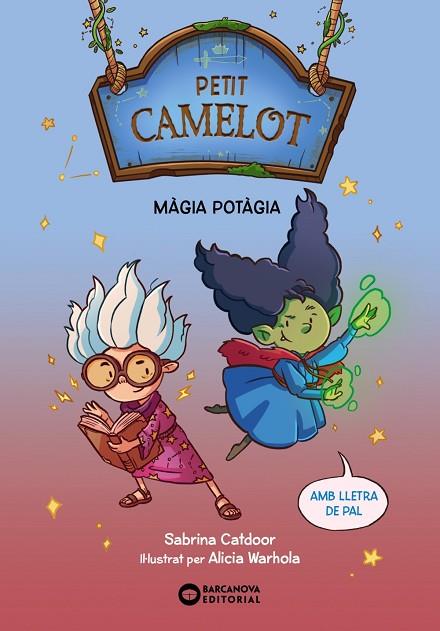 PETIT CAMELOT MÀGIA POTÀGIA | 9788448959661 | CATDOOR, SABRINA | Llibreria Online de Vilafranca del Penedès | Comprar llibres en català