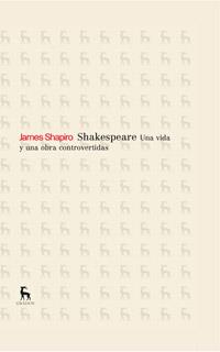 SHAKESPEARE UNA VIDA Y UNA OBRA CONTROVERTIDAS | 9788424923358 | SHAPIRO, JAMES | Llibreria Online de Vilafranca del Penedès | Comprar llibres en català