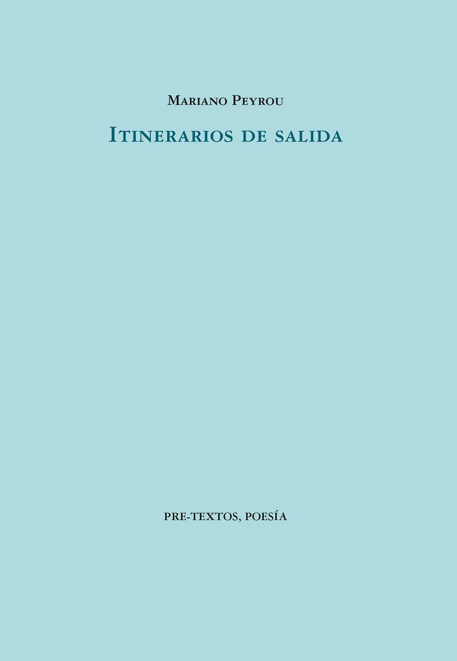 ITINERARIOS DE SALIDA | 9788410309142 | PEYROU, MARIANO | Llibreria Online de Vilafranca del Penedès | Comprar llibres en català