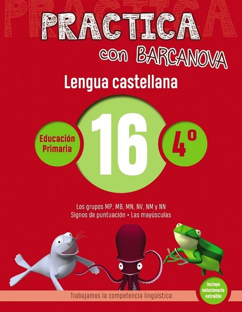 PRACTICA CON BARCANOVA LENGUA CASTELLANA 16 | 9788448945411 | CAMPS, MONTSE/SERRA, LLUÏSA | Llibreria Online de Vilafranca del Penedès | Comprar llibres en català