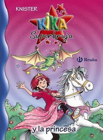 KIKA SUPERBRUJA Y LA PRINCESA | 9788421677353 | KNISTER | Llibreria Online de Vilafranca del Penedès | Comprar llibres en català