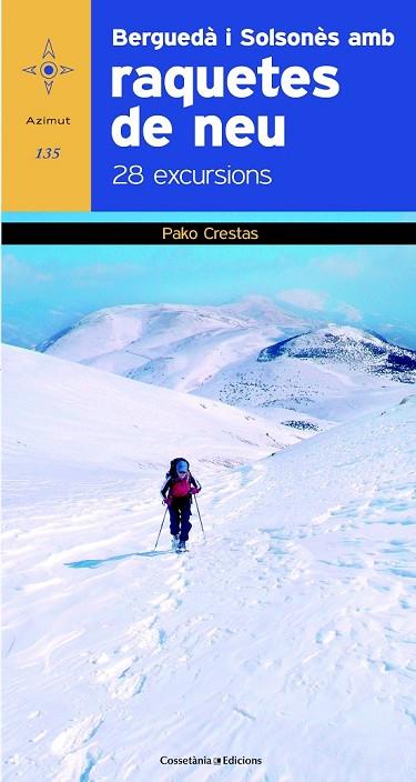 BERGUEDÀ I SOLSONÈS AMB RAQUETES DE NEU | 9788490341810 | CRESTAS, PAKO | Llibreria Online de Vilafranca del Penedès | Comprar llibres en català