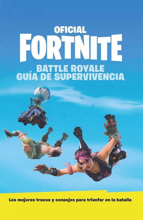 GUÍA DE SUPERVIVENCIA - OFICIAL FORTNITE | 9788417586034 | VARIOS AUTORES | Llibreria Online de Vilafranca del Penedès | Comprar llibres en català