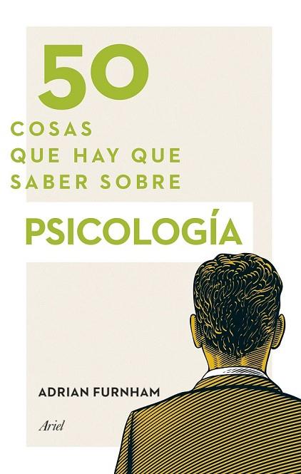 50 COSAS QUE HAY QUE SABER SOBRE PSICOLOGÍA | 9788434418905 | FURNHAM, ADRIAN | Llibreria L'Odissea - Libreria Online de Vilafranca del Penedès - Comprar libros