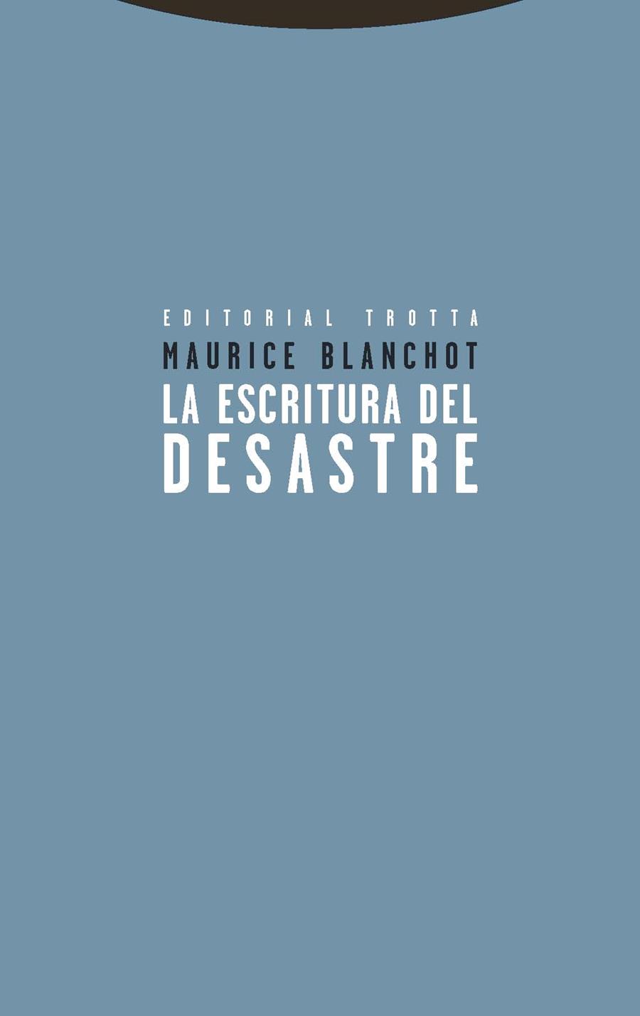 LA ESCRITURA DEL DESASTRE | 9788498795691 | BLANCHOT, MAURICE | Llibreria Online de Vilafranca del Penedès | Comprar llibres en català