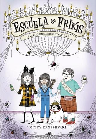 ESCUELA DE FRIKIS 2 Y LLEGO HICKLEBEE RIYATULLE | 9788484416654 | DANESHVARI, GITTY | Llibreria Online de Vilafranca del Penedès | Comprar llibres en català