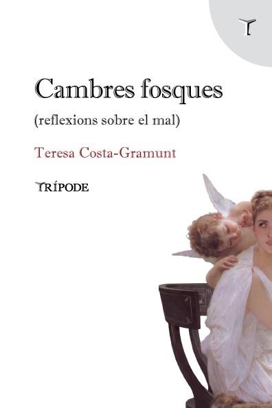 CAMBRES FOSQUES | 9788412817966 | COSTA-GRAMUNT, TERESA | Llibreria Online de Vilafranca del Penedès | Comprar llibres en català