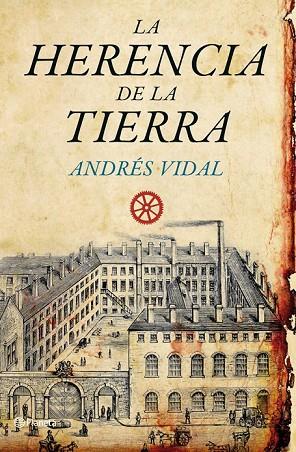 LA HERENCIA DE LA TIERRA | 9788408092223 | VIDAL, ANDRES | Llibreria Online de Vilafranca del Penedès | Comprar llibres en català