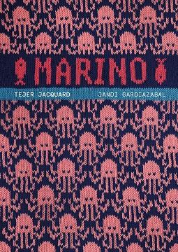 MARINO TEJER JACQUARD | 9788425235535 | GARDIAZABAL, JANDI | Llibreria Online de Vilafranca del Penedès | Comprar llibres en català