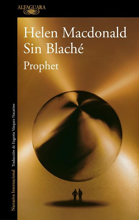 PROPHET | 9788420476193 | MACDONALD, HELEN/BLACHÉ, SIN | Llibreria Online de Vilafranca del Penedès | Comprar llibres en català