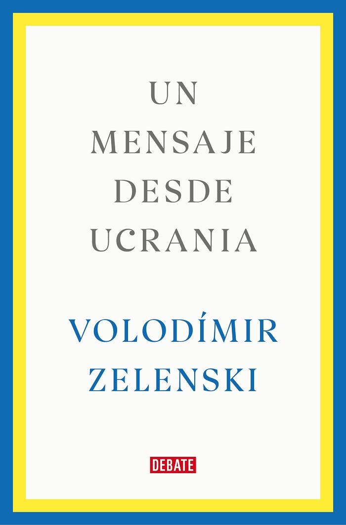 UN MENSAJE DESDE UCRANIA | 9788419399564 | ZELENSKI, VOLODÍMIR | Llibreria Online de Vilafranca del Penedès | Comprar llibres en català