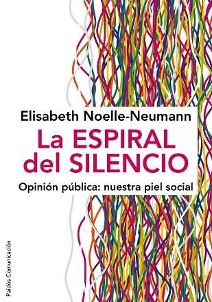 LA ESPIRAL DEL SILENCIO | 9788449324321 | NOELLE-NEUMANN, ELISABETH | Llibreria Online de Vilafranca del Penedès | Comprar llibres en català