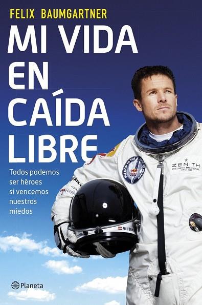 MI VIDA EN CAÍDA LIBRE | 9788408124559 | BAUMGARTNER, FELIX | Llibreria Online de Vilafranca del Penedès | Comprar llibres en català