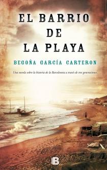 EL BARRIO DE LA PLAYA | 9788466654265 | GARCÍA, BEGOÑA | Llibreria Online de Vilafranca del Penedès | Comprar llibres en català