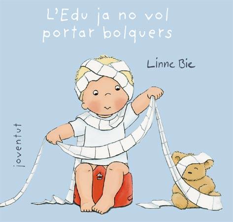 L'EDU JA NO VOL PORTAR BOLQUERS | 9788426138002 | BIE, LINNE | Llibreria Online de Vilafranca del Penedès | Comprar llibres en català