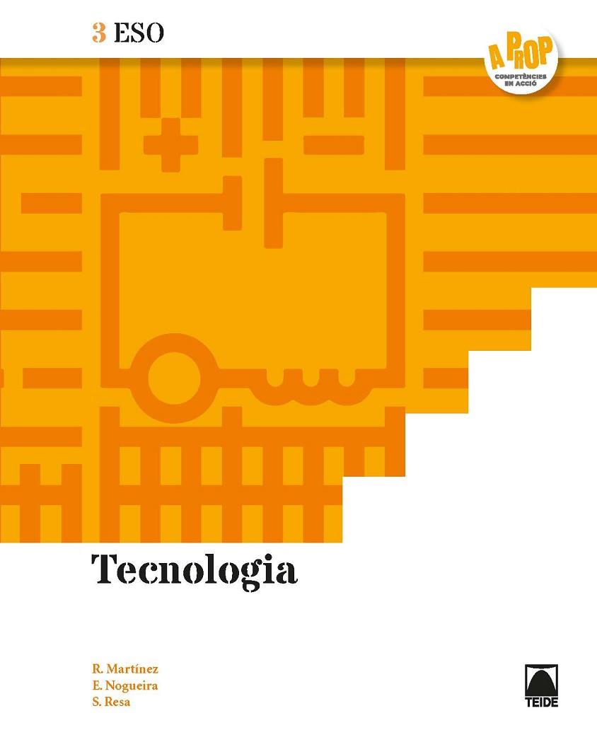 TECNOLOGIA 3 ESO - A PROP | 9788430784295 | RESA I BLANQUEZ, SERGI/MARTÍNEZ LÓPEZ, RAMÓN/NOGUEIRA RODRÍGUEZ, ERNESTO | Llibreria L'Odissea - Libreria Online de Vilafranca del Penedès - Comprar libros