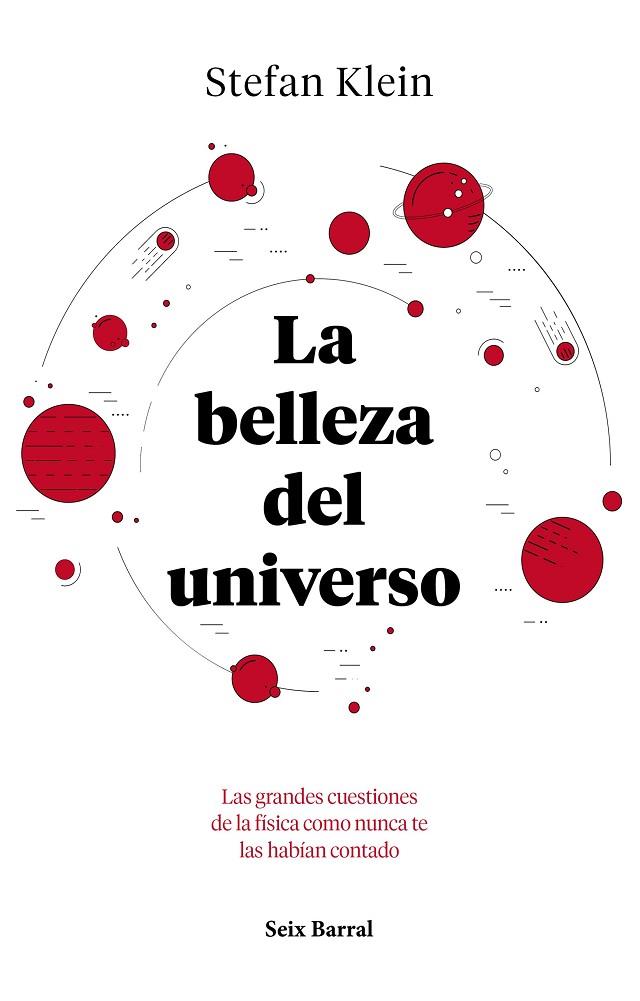 LA BELLEZA DEL UNIVERSO | 9788432234040 | KLEIN, STEFAN | Llibreria Online de Vilafranca del Penedès | Comprar llibres en català