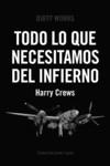 TODO LO QUE NECESITAMOS DEL INFIERNO | 9788419288301 | CREWS, HARRY | Llibreria L'Odissea - Libreria Online de Vilafranca del Penedès - Comprar libros