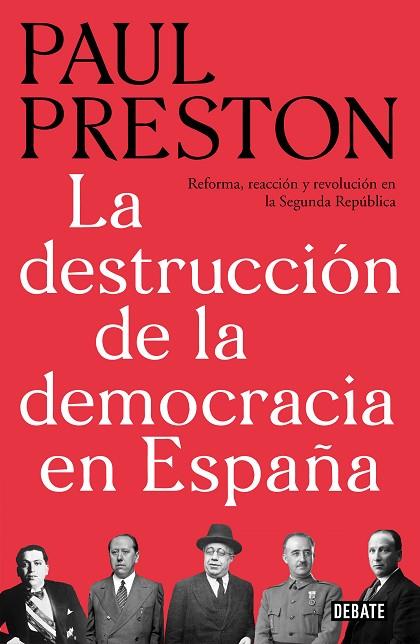 LA DESTRUCCIÓN DE LA DEMOCRACIA EN ESPAÑA | 9788499928647 | PRESTON, PAUL | Llibreria L'Odissea - Libreria Online de Vilafranca del Penedès - Comprar libros