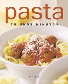 PASTA EN UNOS MINUTOS | 9788430542710 | VARIOS AUTORES | Llibreria Online de Vilafranca del Penedès | Comprar llibres en català