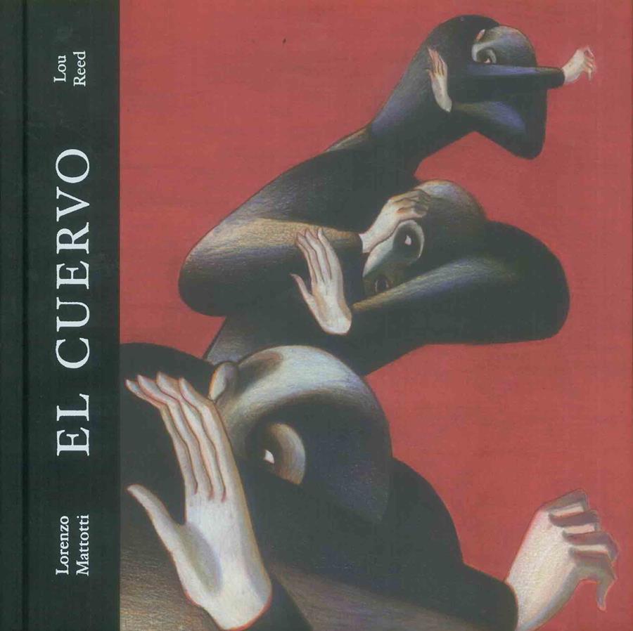 EL CUERVO | 9788493734886 | REED, LOU/MATTOTTI, LORENZO | Llibreria Online de Vilafranca del Penedès | Comprar llibres en català