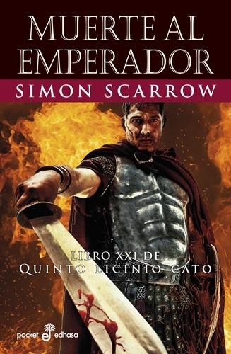 MUERTE AL EMPERADOR ( XXI ) | 9788435022675 | SCARROW, SIMON | Llibreria Online de Vilafranca del Penedès | Comprar llibres en català