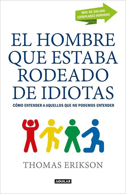 EL HOMBRE QUE ESTABA RODEADO DE IDIOTAS | 9788403517769 | ERIKSON, THOMAS  | Llibreria Online de Vilafranca del Penedès | Comprar llibres en català