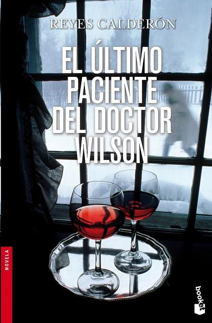 EL ULTIMO PACIENTE DEL DOCTOR WILSON | 9788408003540 | CALDERON, REYES | Llibreria Online de Vilafranca del Penedès | Comprar llibres en català