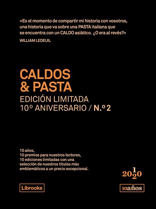 CALDOS & PASTA. EDICIÓN LIMITADA 10º ANIVERSARIO N.° 2 | 9788412256512 | LEDEUIL, WILLIAM | Llibreria L'Odissea - Libreria Online de Vilafranca del Penedès - Comprar libros