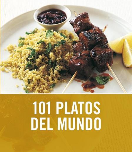 101 PLATOS DEL MUNDO | 9788425344053 | RATCLIFFE, JANINE | Llibreria Online de Vilafranca del Penedès | Comprar llibres en català