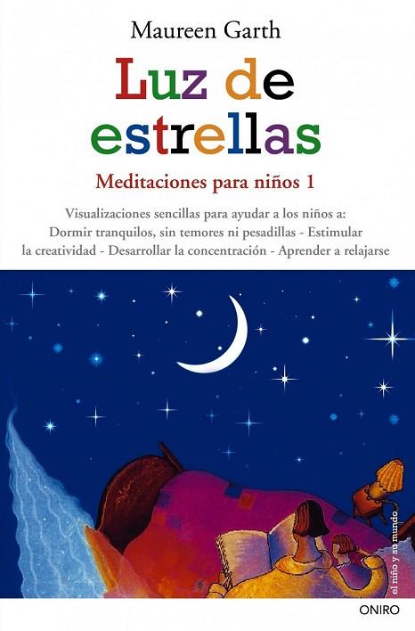 LUZ DE ESTRELLAS MEDITACIONES PARA NIÑOS 1 | 9788497544894 | GARTH, MAUREEN | Llibreria Online de Vilafranca del Penedès | Comprar llibres en català