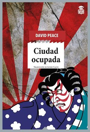 CIUDAD OCUPADA | 9788418918063 | PEACE, DAVID | Llibreria L'Odissea - Libreria Online de Vilafranca del Penedès - Comprar libros