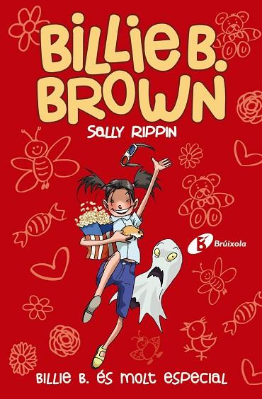 BILLIE B BROWN 10 BILLIE B ÉS MOLT ESPECIAL | 9788413491622 | RIPPIN, SALLY | Llibreria Online de Vilafranca del Penedès | Comprar llibres en català