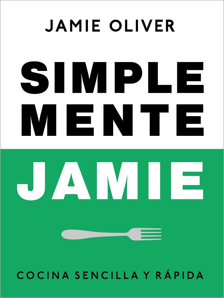 SIMPLEMENTE JAMIE | 9788425359866 | OLIVER, JAMIE | Llibreria Online de Vilafranca del Penedès | Comprar llibres en català